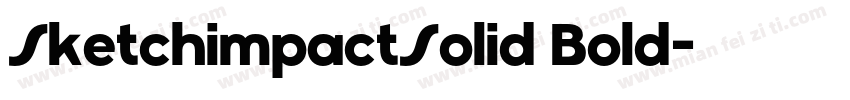 SketchimpactSolid Bold字体转换
